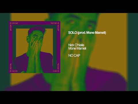 Nick O'Neila - Solo (prod. Mone Mameli)