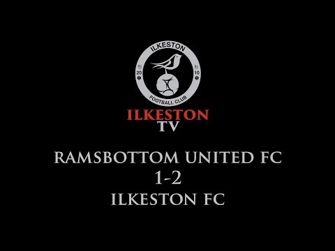 Ramsbottom United 1-2 Ilkeston FC