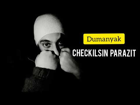 Dumanyak - Checkilsin Parazit (feat. Mestefe)