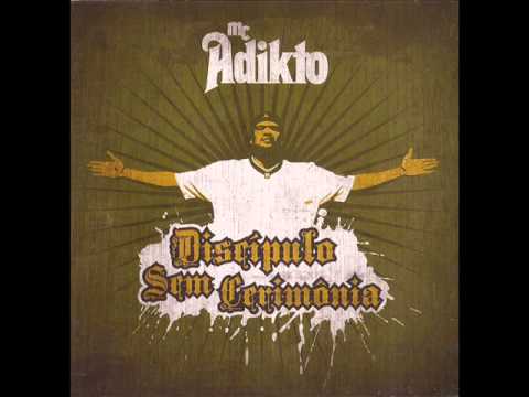 Mc Adikto - Família Hip Hop