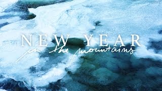 New Year in the Mountains // Vlogs from Cold Places