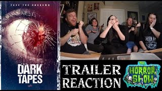 "The Dark Tapes" Anthology Horror Movie Trailer Reaction - The Horror Show