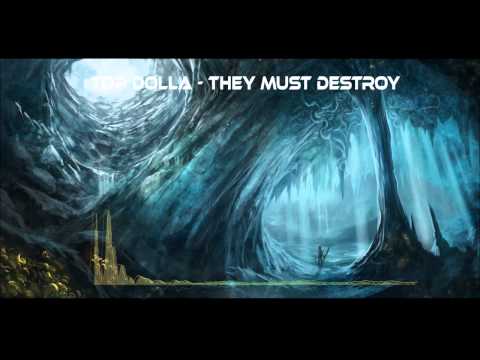 TOP DOLLA - THEY MUST DESTROY