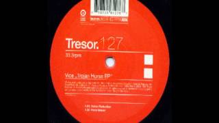 Vice - Noise reduction   - Trojan Horse EP - Tresor 127