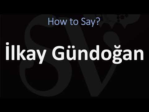 How to Pronounce İlkay Gündoğan? (CORRECTLY)