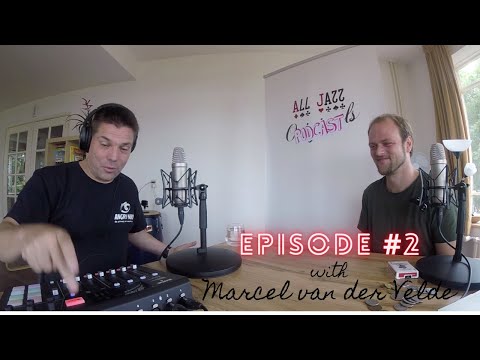 AllJazz Episode #2 - Marcel van der Velde