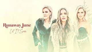 Runaway June Let It Snow