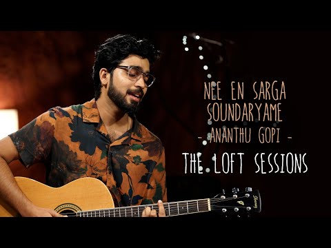 Nee En Sarga Soundaryame  | Ananthu Gopi | The Loft Sessions @wonderwallmedia