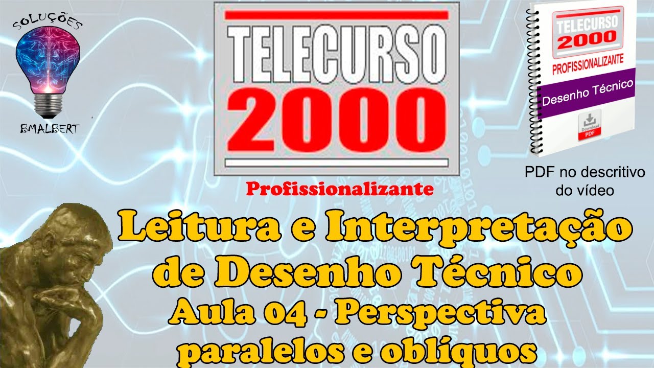 Telecurso 2000 - Leitura e Interpretação de Desenho Técnico -  04 Perspectiva paralelos e oblíquos