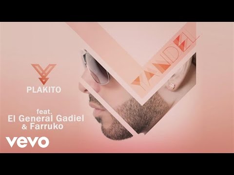 Yandel - Plakito (Remix Audio) ft. El General Gadiel, Farruko
