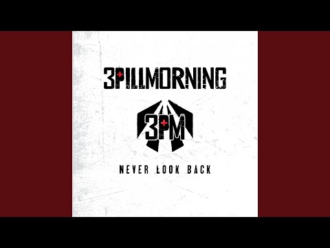 Tonight I Wrote A Song For You - 3 Pill Morning