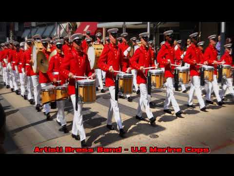Artisti Brass Band - U.S Marine Corps (HQ Stereo)