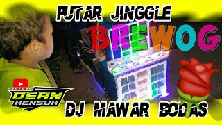 Download lagu CEK SOUND DJ MAWAR BODAS BREWOG Begini Suara Nya... mp3