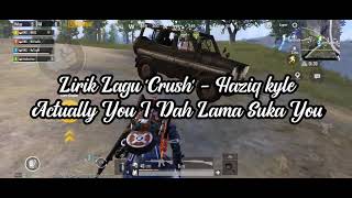 Download lagu Lirik Lagu 'Crush' - Haziqkyle, Actually You I Dah Lama Suka You mp3 Download lagu Lirik Lagu 'Crush' - Haziqkyle, Actually You I Dah Lama Suka You mp3