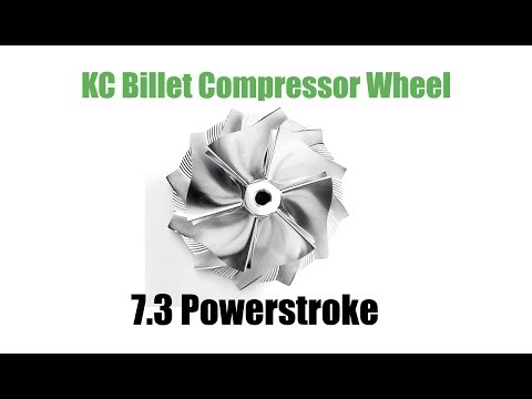 The KC Billet Compressor Wheel for the 7.3 Powerstroke