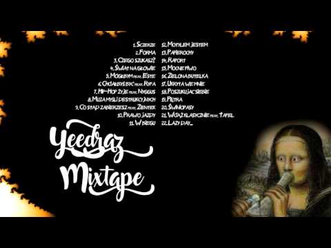 Yeedraz - Szczerze (Mixtape 2k16)