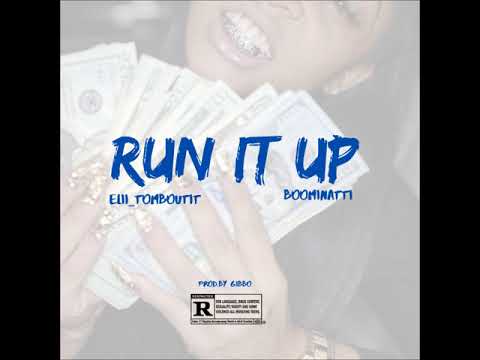 Elii_Tomboutit X Boominatti -Run iT Up (Prod.byGibbo)