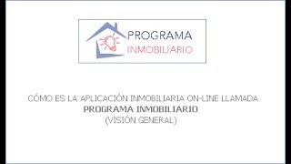 ¿Cómo es tu programa inmobiliario? Visión General.