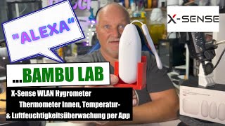 X Sense WLAN Hygrometer Thermometer / App auch für die AMS Bambu Lab 3D-Drucker Smart Home