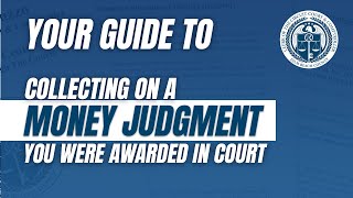 How to Collect on a Money Judgment You Were Awarded in Court