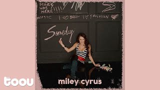 Miley Cyrus - Someday