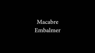 Macabre - Embalmer