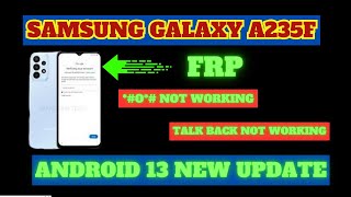 How to bypass FRP on Samsung A235F🔥🔥🔥| Samsung A235F FRP android 13 update🔥🔥🔥| FRP Samsung A235F💥💥💥💥