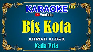 Download lagu BIS KOTA - Ahmad Albar [ KARAOKE HD ] Nada Pria mp3