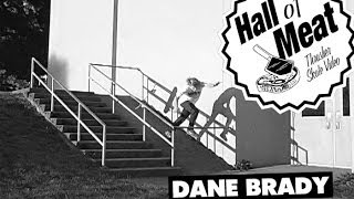 Hall of Meat: Dane Brady