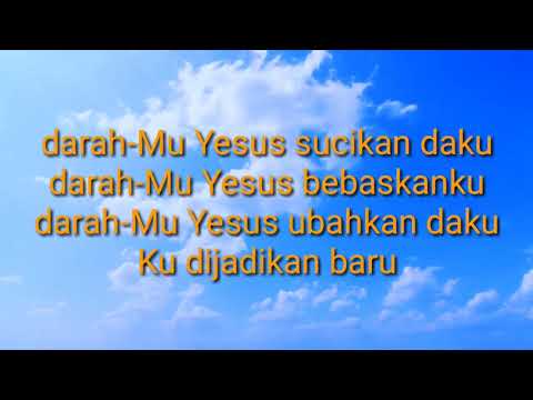 Lirik Lagu Darah-Mu Yesus By: Sari Simorangkir (Lagu Rohani Kristen)