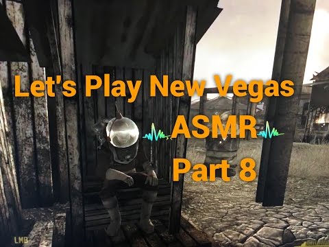 Let's Play Fallout New Vegas ASMR Part 8