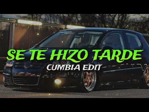 SE TE HIZO TARDE (CUMBIA EDIT) - NachoMix #ñejo #jambyelfavo #jonzmen #eleaeldominio #cumbia #arg