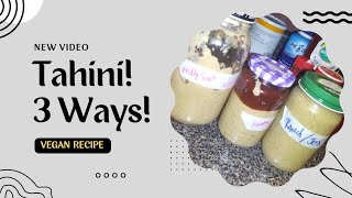 TAHINI!! MADE 3 WAYS!! YES PLEASE!! THE FLAVORS YOU WILL USE THE MOST ARE RIGHT HERE!! 🏡👩🏾‍🍳🤤