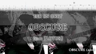 [Tab / Guitar Cover] DIR EN GREY / OBSCURE (2011 Remake Version)