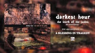 DARKEST HOUR - A Blessing In Tragedy (Re-Mastered)