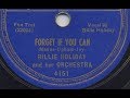 Billie Holiday "Forget If You Can" 1938 = lyrics by Jack Manus & Kay Upham & music by Len Joy