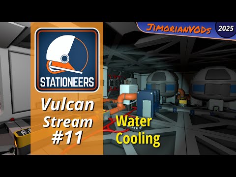 Stationeers Vulcan Ep 11, Water Cooling