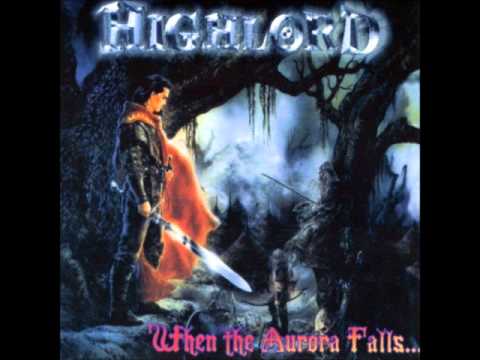 Highlord- Don't Kill Me Again (When The Aurora Falls)
