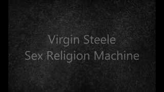 Virgin Steele - Sex Religion Machine (lyrics)