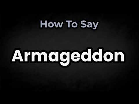 How To Pronounce Armageddon? (CORRECTLY) Meaning & Pronunciation