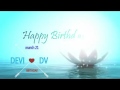 Happy Birthday Devi Dv