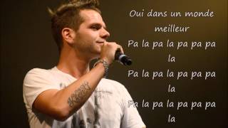 Keen&#39;v - Un monde meilleur Paroles