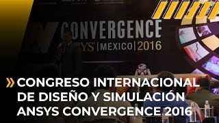 Congreso Internacional de Diseño y Simulación ANSYS Convergence 2016.