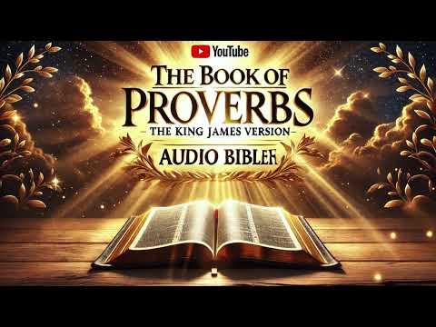 Holy Bible Audio: PROVERBS 1 to 31 (New King James Version)