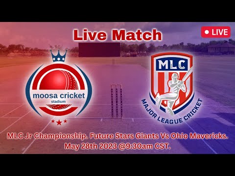 MLC Jr Championship. Future Stars Giants Vs Ohio Mavericks. Dated: May 28th 2023 @9:30am CST.