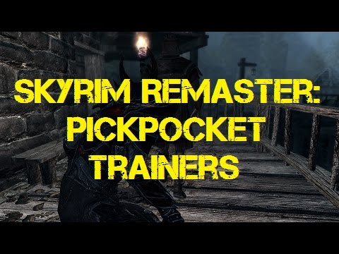 Skyrim Remaster: Pickpocket Trainers