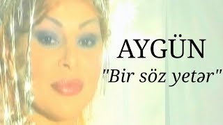 Aygün Kazımova - Bir söz yetər (Official Music Video)