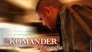 EL KOMANDER - TU FOTOGRAFIA