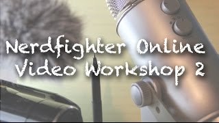 Nerdfighter Online Video Workshop 2
