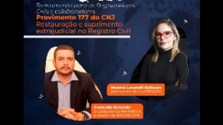 Treinamento sobre Provimento 177 do CNJ - Restauração e suprimento extrajudicial no Registro Civil